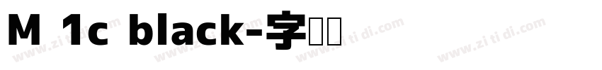 M 1c black字体转换